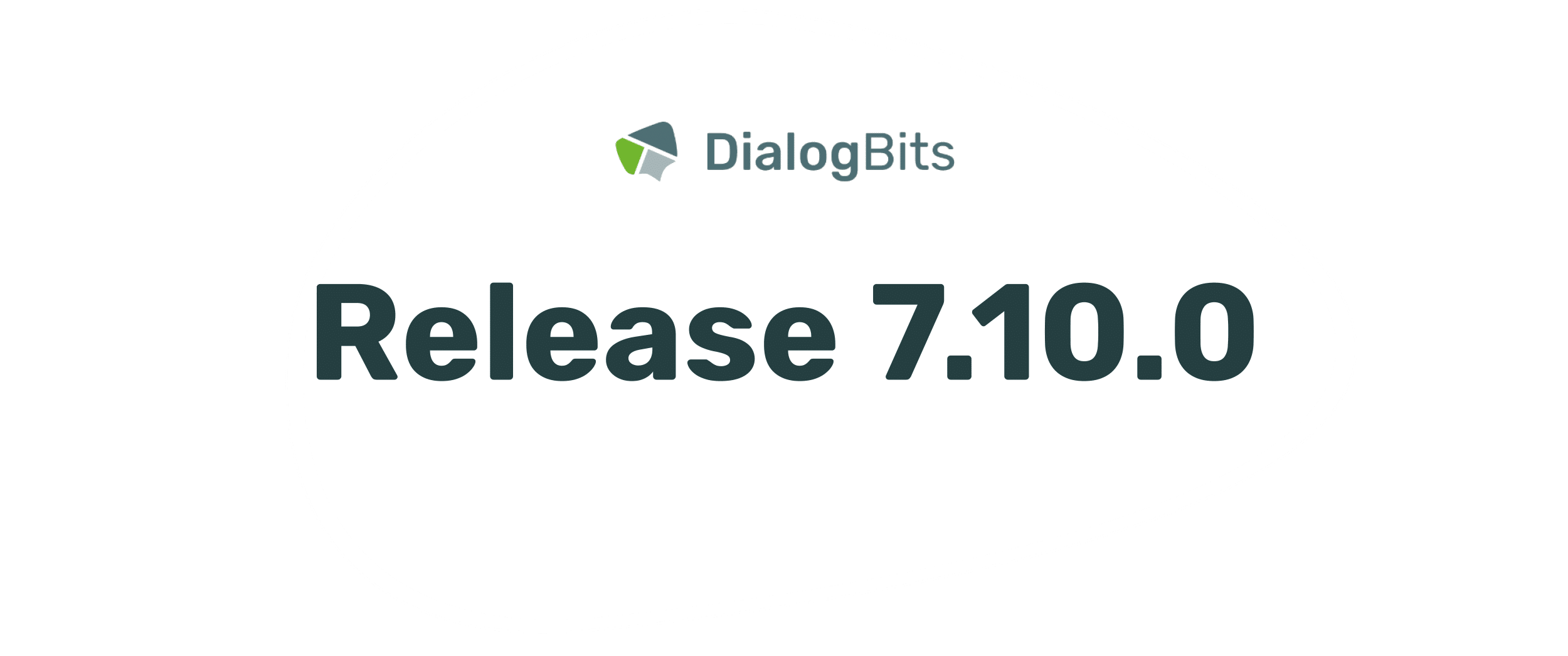 Headergrafik für die Release Note 7.10.0 der DialogBits Chatbot-Plattform.